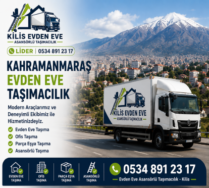 Kahramanmaraş Evden Eve Taşımacılık